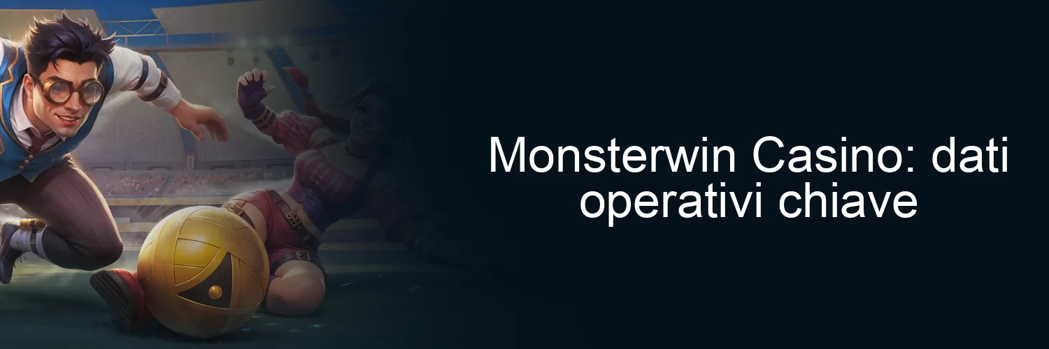 Monsterwin Casino: dati operativi chiave