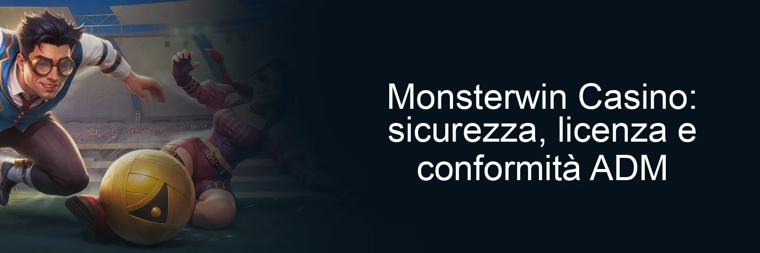 Monsterwin Casino: sicurezza, licenza e conformità ADM